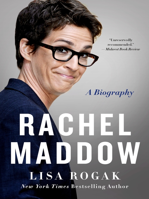 Title details for Rachel Maddow by Lisa Rogak - Wait list